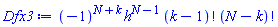 (-1)^(N+k)*h^(N-1)*factorial(k-1)*factorial(N-k)