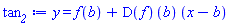y = f(b)+(D(f))(b)*(x-b)