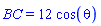 BC = 12*cos(theta)