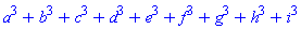 a^3+b^3+c^3+d^3+e^3+f^3+g^3+h^3+i^3