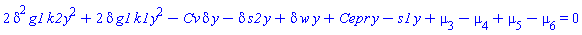 2*delta^2*g1*k2*y^2+2*delta*g1*k1*y^2-Cv*delta*y-delta*s2*y+delta*w*y+Cepr*y-s1*y+mu[3]-mu[4]+mu[5]-mu[6] = 0
