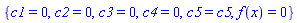 {c1 = 0, c2 = 0, c3 = 0, c4 = 0, c5 = c5, f(x) = 0}