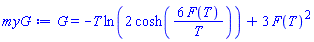G = -T*ln(2*cosh(6*F(T)/T))+3*F(T)^2