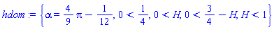 {alpha = (4/9)*Pi-1/12, 0 < 1/4, 0 < H, 0 < 3/4-H, H < 1}