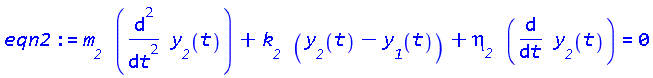 m__2*(diff(diff(y__2(t), t), t))+k__2*(y__2(t)-y__1(t))+eta__2*(diff(y__2(t), t)) = 0