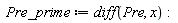 Pre_prime := diff(Pre, x)