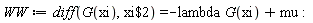 WW := diff(G(xi), `$`(xi, 2)) = -lambda*G(xi)+mu
