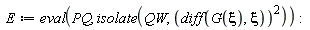 E := eval(PQ, isolate(QW, (diff(G(xi), xi))^2))