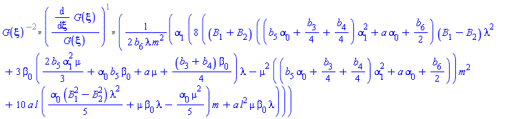 Parse:-ConvertTo1D, "invalid input %1", `%*`(`%*`(`%^`(G(xi), -2), `%^`(Typesetting:-mfenced(Typesetting:-mfrac(Typesetting:-mrow(Typesetting:-mfrac(Typesetting:-mo("&DifferentialD;"), Typesetting:-mrow(Typesetting:-mo("&DifferentialD;"), Typesetting:-mi("&xi;"))), Typesetting:-mspace(width = "0.4em"), Typesetting:-mrow(Typesetting:-mi("G"), Typesetting:-mo("&ApplyFunction;"), Typesetting:-mfenced(Typesetting:-mi("&xi;")))), Typesetting:-mrow(Typesetting:-mi("G"), Typesetting:-mo("&ApplyFunction;"), Typesetting:-mfenced(Typesetting:-mi("&xi;"))))), 1)), (1/2)*alpha[1]*(8*((B[1]+B[2])*((b[5]*alpha[0]+(1/4)*b[3]+(1/4)*b[4])*alpha[1]^2+a*alpha[0]+(1/2)*b[6])*(B[1]-B[2])*lambda^2+3*beta[0]*((2/3)*b[5]*alpha[1]^2*mu+alpha[0]*b[5]*beta[0]+a*mu+(1/4)*(b[3]+b[4])*beta[0])*lambda-mu^2*((b[5]*alpha[0]+(1/4)*b[3]+(1/4)*b[4])*alpha[1]^2+a*alpha[0]+(1/2)*b[6]))*m^2+10*a*l*((1/5)*alpha[0]*(B[1]^2-B[2]^2)*lambda^2+mu*beta[0]*lambda-(1/5)*alpha[0]*mu^2)*m+a*l^2*mu*beta[0]*lambda)/(b[6]*lambda*m^2))