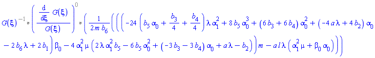 Parse:-ConvertTo1D, "invalid input %1", `%*`(`%*`(`%^`(G(xi), -1), `%^`(Typesetting:-mfenced(Typesetting:-mfrac(Typesetting:-mrow(Typesetting:-mfrac(Typesetting:-mo("&DifferentialD;"), Typesetting:-mrow(Typesetting:-mo("&DifferentialD;"), Typesetting:-mi("&xi;"))), Typesetting:-mspace(width = "0.4em"), Typesetting:-mrow(Typesetting:-mi("G"), Typesetting:-mo("&ApplyFunction;"), Typesetting:-mfenced(Typesetting:-mi("&xi;")))), Typesetting:-mrow(Typesetting:-mi("G"), Typesetting:-mo("&ApplyFunction;"), Typesetting:-mfenced(Typesetting:-mi("&xi;"))))), 0)), (1/2)*(((-24*(b[5]*alpha[0]+(1/4)*b[3]+(1/4)*b[4])*lambda*alpha[1]^2+8*b[5]*alpha[0]^3+(6*b[3]+6*b[4])*alpha[0]^2+(-4*a*lambda+4*b[2])*alpha[0]-2*b[6]*lambda+2*b[1])*beta[0]-4*alpha[1]^2*mu*(2*lambda*alpha[1]^2*b[5]-6*b[5]*alpha[0]^2+(-3*b[3]-3*b[4])*alpha[0]+a*lambda-b[2]))*m-a*l*lambda*(mu*alpha[1]^2+alpha[0]*beta[0]))/(m*b[6]))