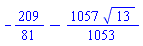 -209/81-(1057/1053)*13^(1/2)