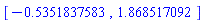 [-.5351837583, 1.868517092]