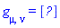 Physics:-g_[mu, nu] = Matrix(%id = 36893488152220625604)