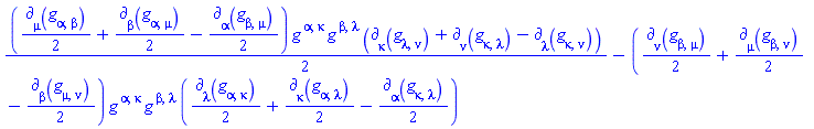 (1/2)*((1/2)*Physics:-d_[mu](Physics:-g_[alpha, beta], [X])+(1/2)*Physics:-d_[beta](Physics:-g_[alpha, mu], [X])-(1/2)*Physics:-d_[alpha](Physics:-g_[beta, mu], [X]))*Physics:-g_[`~alpha`, `~kappa`]*Physics:-g_[`~beta`, `~lambda`]*(Physics:-d_[kappa](Physics:-g_[lambda, nu], [X])+Physics:-d_[nu](Physics:-g_[kappa, lambda], [X])-Physics:-d_[lambda](Physics:-g_[kappa, nu], [X]))-((1/2)*Physics:-d_[nu](Physics:-g_[beta, mu], [X])+(1/2)*Physics:-d_[mu](Physics:-g_[beta, nu], [X])-(1/2)*Physics:-d_[beta](Physics:-g_[mu, nu], [X]))*Physics:-g_[`~alpha`, `~kappa`]*Physics:-g_[`~beta`, `~lambda`]*((1/2)*Physics:-d_[lambda](Physics:-g_[alpha, kappa], [X])+(1/2)*Physics:-d_[kappa](Physics:-g_[alpha, lambda], [X])-(1/2)*Physics:-d_[alpha](Physics:-g_[kappa, lambda], [X]))