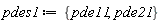 pdes1 := {pde11, pde21}