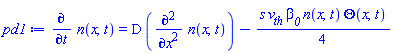diff(n(x, t), t) = D*(diff(diff(n(x, t), x), x))-(1/4)*s*v__th*beta__0*n(x, t)*Theta(x, t)