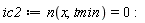 ic2 := n(x, tmin) = 0
