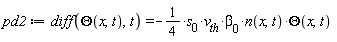 pd2 := diff(Theta(x, t), t) = -(1/4)*s__0*v__th*`&beta;__0`*n(x, t)*Theta(x, t)