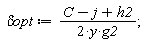 `&delta;opt` := (C-j+h2)/(2*y*g2)