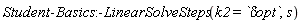 Student:-Basics:-LinearSolveSteps(k2 = `&delta;opt`, s)