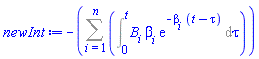 -(Sum(Int(B[i]*beta[i]*exp(-beta[i]*(t-tau)), tau = 0 .. t), i = 1 .. n))