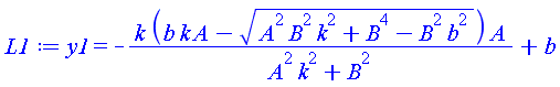 y1 = -k*(b*k*A-(A^2*B^2*k^2+B^4-B^2*b^2)^(1/2))*A/(A^2*k^2+B^2)+b