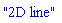 "2D line"
