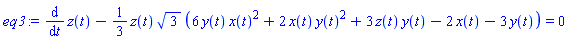 diff(z(t), t)-(1/3)*z(t)*3^(1/2)*(6*y(t)*x(t)^2+2*x(t)*y(t)^2+3*z(t)*y(t)-2*x(t)-3*y(t)) = 0