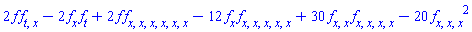 2*f*(diff(diff(f, t), x))-2*(diff(f, x))*(diff(f, t))+2*f*(diff(diff(diff(diff(diff(diff(f, x), x), x), x), x), x))-12*(diff(f, x))*(diff(diff(diff(diff(diff(f, x), x), x), x), x))+30*(diff(diff(f, x), x))*(diff(diff(diff(diff(f, x), x), x), x))-20*(diff(diff(diff(f, x), x), x))^2