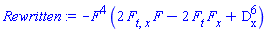 -F^4*(2*(diff(diff(F, t), x))*F-2*(diff(F, t))*(diff(F, x))+`#msubsup(mo("D"),mo("x"),mo("6"))`)