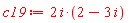 c19 := (2*I)*(2-3*I)