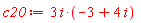 c20 := (3*I)*(-3+4*I)