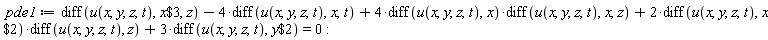 pde1 := diff(u(x, y, z, t), `$`(x, 3), z)-4*(diff(u(x, y, z, t), x, t))+4*(diff(u(x, y, z, t), x))*(diff(u(x, y, z, t), x, z))+2*(diff(u(x, y, z, t), `$`(x, 2)))*(diff(u(x, y, z, t), z))+3*(diff(u(x, y, z, t), `$`(y, 2))) = 0: