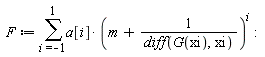 F := sum(a[i]*(m+1/(diff(G(xi), xi)))^i, i = -1 .. 1):