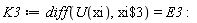 K3 := diff(U(xi), `$`(xi, 3)) = E3: