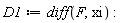 D1 := diff(F, xi):