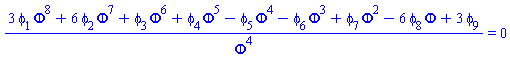 (3*Phi^8*phi[1]+6*Phi^7*phi[2]+Phi^6*phi[3]+Phi^5*phi[4]-Phi^4*phi[5]-Phi^3*phi[6]+Phi^2*phi[7]-6*Phi*phi[8]+3*phi[9])/Phi^4 = 0