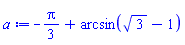 -(1/3)*Pi+arcsin(3^(1/2)-1)