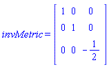 invMetric = Matrix(%id = 36893627907715552068)