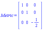 Metric = Matrix(%id = 36893627907715532428)