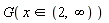 G(`in`(x, RealRange(Open(2), Open(infinity))))