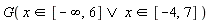 G(`or`(`in`(x, RealRange(-infinity, 6)), `in`(x, RealRange(-4, 7))))