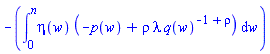 -(int(eta(w)*(-p(w)+rho*lambda*q(w)^(-1+rho)), w = 0 .. n))
