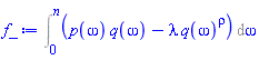 Int(p(omega)*q(omega)-lambda*q(omega)^rho, omega = 0 .. n)