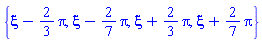 {xi-(2/3)*Pi, xi-(2/7)*Pi, xi+(2/3)*Pi, xi+(2/7)*Pi}
