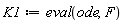 K1 := eval(ode, F)