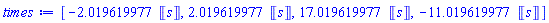 [-2.019619977*Units:-Unit(s), 2.019619977*Units:-Unit(s), 17.019619977*Units:-Unit(s), -11.019619977*Units:-Unit(s)]