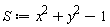 S := x^2+y^2-1