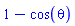 1-cos(theta)