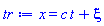 x = c*t+xi